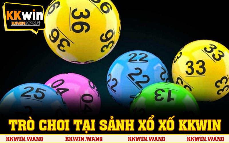 Các trò chơi hấp dẫn sảnh xổ xố KKWIN cung cấp