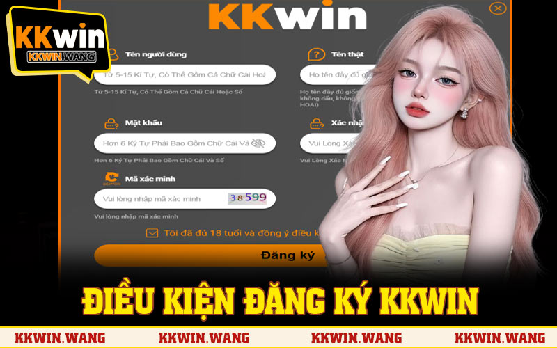 Những điều kiện cần đáp ứng khi đăng ký KKWIN bạn nên nắm rõ