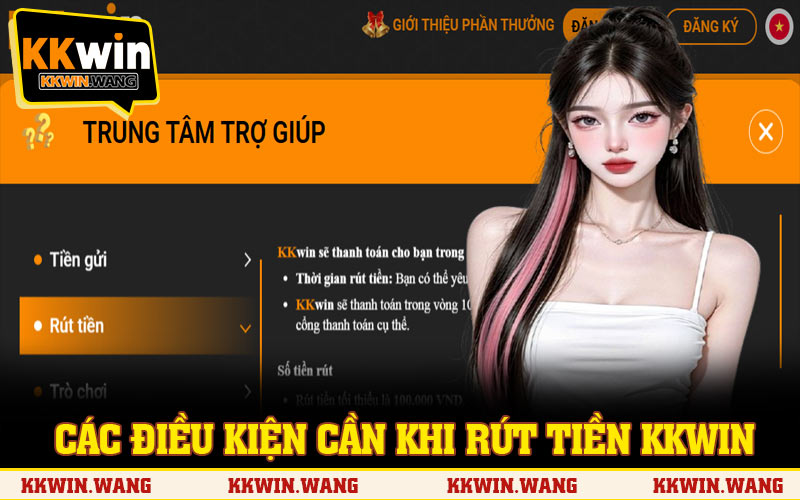 Các điều kiện cần tuân thủ khi rút tiền KKWIN